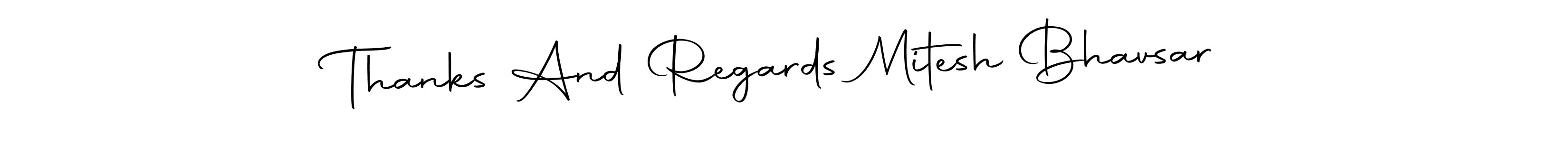 The best way (Autography-DOLnW) to make a short signature is to pick only two or three words in your name. The name Thanks And Regards Mitesh Bhavsar include a total of six letters. For converting this name. Thanks And Regards Mitesh Bhavsar signature style 10 images and pictures png