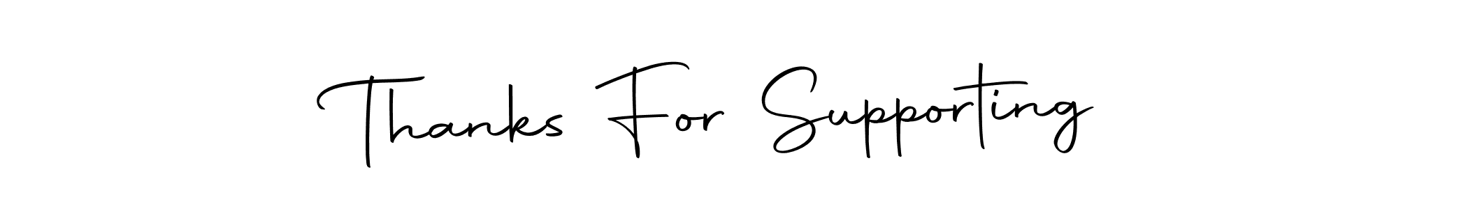Use a signature maker to create a handwritten signature online. With this signature software, you can design (Autography-DOLnW) your own signature for name Thanks For Supporting. Thanks For Supporting signature style 10 images and pictures png