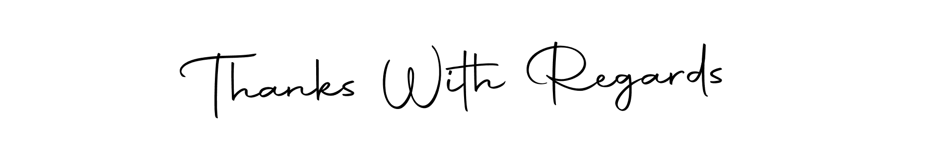 Make a beautiful signature design for name Thanks With Regards. Use this online signature maker to create a handwritten signature for free. Thanks With Regards signature style 10 images and pictures png