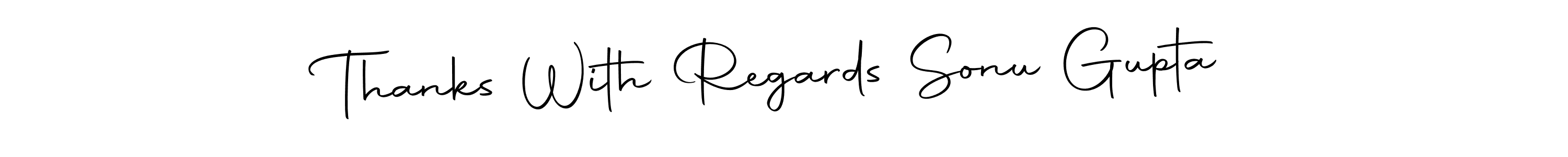 You can use this online signature creator to create a handwritten signature for the name Thanks With Regards Sonu Gupta. This is the best online autograph maker. Thanks With Regards Sonu Gupta signature style 10 images and pictures png