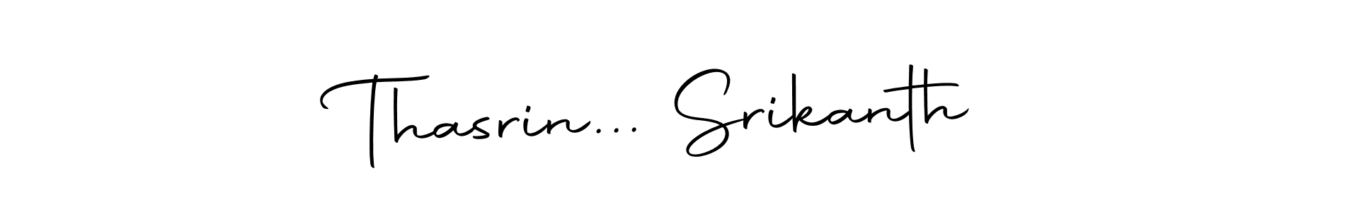 Use a signature maker to create a handwritten signature online. With this signature software, you can design (Autography-DOLnW) your own signature for name Thasrin... Srikanth. Thasrin... Srikanth signature style 10 images and pictures png