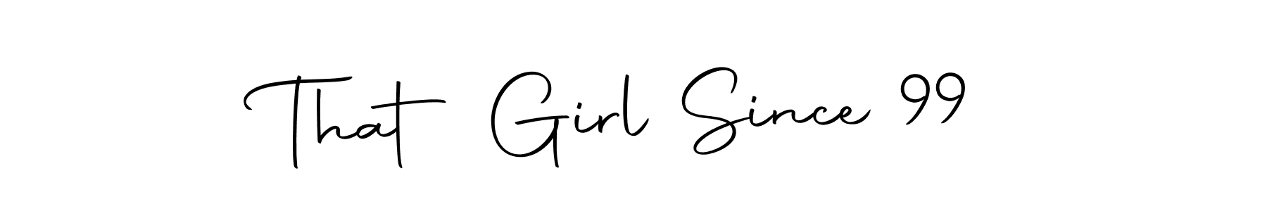 Use a signature maker to create a handwritten signature online. With this signature software, you can design (Autography-DOLnW) your own signature for name That Girl Since 99. That Girl Since 99 signature style 10 images and pictures png