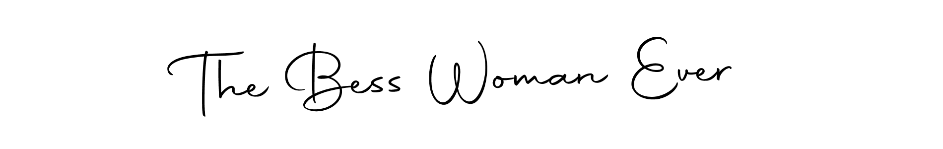 Create a beautiful signature design for name The Bess Woman Ever. With this signature (Autography-DOLnW) fonts, you can make a handwritten signature for free. The Bess Woman Ever signature style 10 images and pictures png