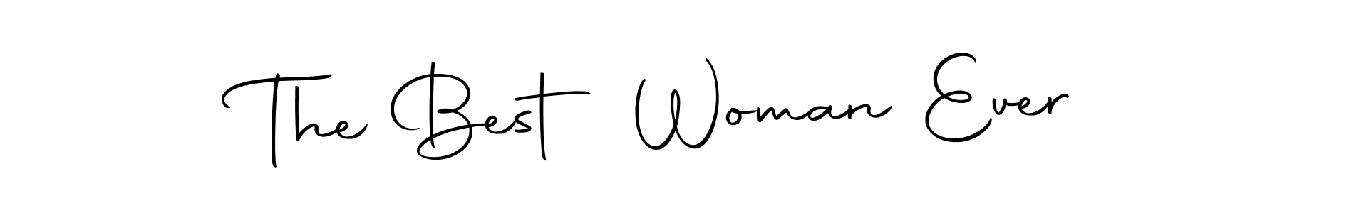 Also You can easily find your signature by using the search form. We will create The Best Woman Ever name handwritten signature images for you free of cost using Autography-DOLnW sign style. The Best Woman Ever signature style 10 images and pictures png