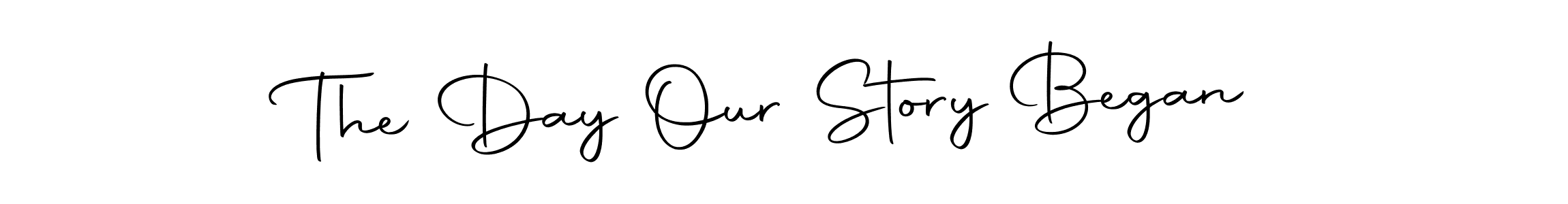 Also You can easily find your signature by using the search form. We will create The Day Our Story Began name handwritten signature images for you free of cost using Autography-DOLnW sign style. The Day Our Story Began signature style 10 images and pictures png