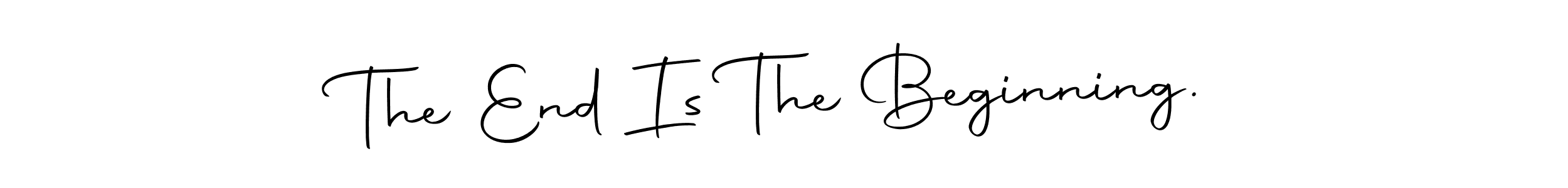 Also we have The End Is The Beginning. name is the best signature style. Create professional handwritten signature collection using Autography-DOLnW autograph style. The End Is The Beginning. signature style 10 images and pictures png