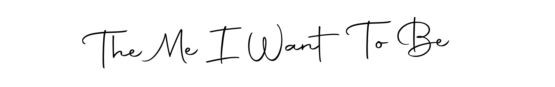 Make a beautiful signature design for name The Me I Want To Be. Use this online signature maker to create a handwritten signature for free. The Me I Want To Be signature style 10 images and pictures png