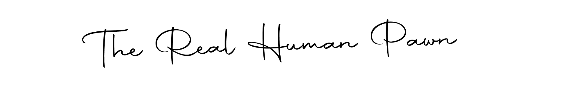 Create a beautiful signature design for name The Real Human Pawn. With this signature (Autography-DOLnW) fonts, you can make a handwritten signature for free. The Real Human Pawn signature style 10 images and pictures png