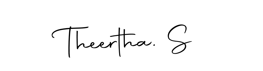 Use a signature maker to create a handwritten signature online. With this signature software, you can design (Autography-DOLnW) your own signature for name Theertha. S. Theertha. S signature style 10 images and pictures png