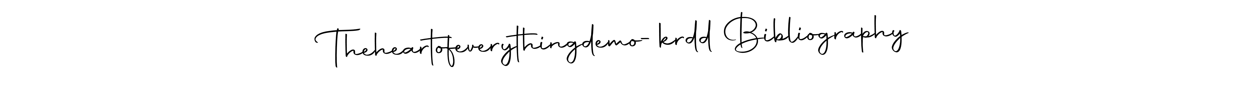 You should practise on your own different ways (Autography-DOLnW) to write your name (Theheartofeverythingdemo-krdd Bibliography) in signature. don't let someone else do it for you. Theheartofeverythingdemo-krdd Bibliography signature style 10 images and pictures png