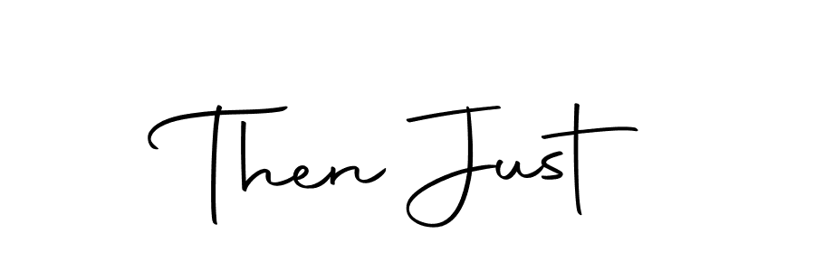 Here are the top 10 professional signature styles for the name Then Just. These are the best autograph styles you can use for your name. Then Just signature style 10 images and pictures png