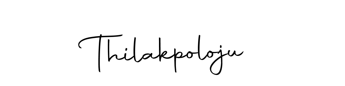 How to make Thilakpoloju signature? Autography-DOLnW is a professional autograph style. Create handwritten signature for Thilakpoloju name. Thilakpoloju signature style 10 images and pictures png