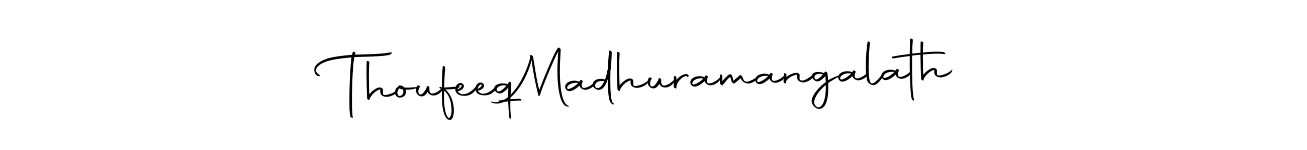 Thoufeeq  Madhuramangalath stylish signature style. Best Handwritten Sign (Autography-DOLnW) for my name. Handwritten Signature Collection Ideas for my name Thoufeeq  Madhuramangalath. Thoufeeq  Madhuramangalath signature style 10 images and pictures png