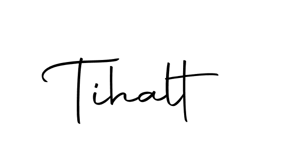 How to make Tihalt signature? Autography-DOLnW is a professional autograph style. Create handwritten signature for Tihalt name. Tihalt signature style 10 images and pictures png