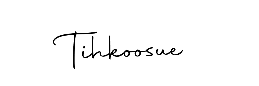How to make Tihkoosue signature? Autography-DOLnW is a professional autograph style. Create handwritten signature for Tihkoosue name. Tihkoosue signature style 10 images and pictures png