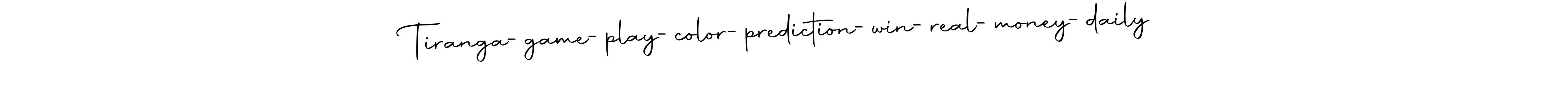 You can use this online signature creator to create a handwritten signature for the name Tiranga-game-play-color-prediction-win-real-money-daily. This is the best online autograph maker. Tiranga-game-play-color-prediction-win-real-money-daily signature style 10 images and pictures png