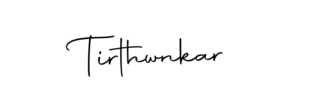 Design your own signature with our free online signature maker. With this signature software, you can create a handwritten (Autography-DOLnW) signature for name Tirthwnkar. Tirthwnkar signature style 10 images and pictures png