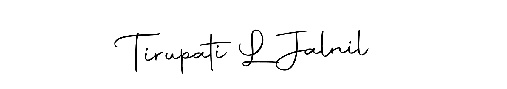 Use a signature maker to create a handwritten signature online. With this signature software, you can design (Autography-DOLnW) your own signature for name Tirupati L Jalnil. Tirupati L Jalnil signature style 10 images and pictures png