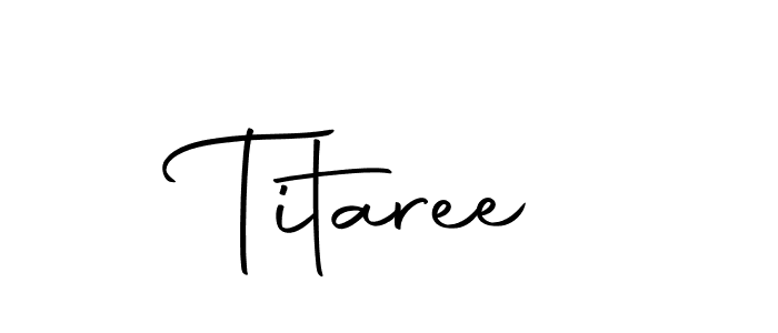 Make a beautiful signature design for name Titaree. With this signature (Autography-DOLnW) style, you can create a handwritten signature for free. Titaree signature style 10 images and pictures png