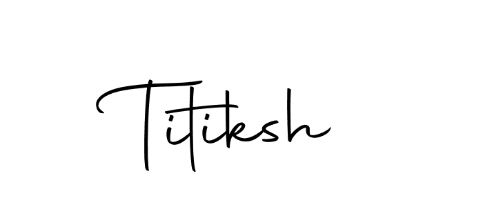 Design your own signature with our free online signature maker. With this signature software, you can create a handwritten (Autography-DOLnW) signature for name Titiksh. Titiksh signature style 10 images and pictures png