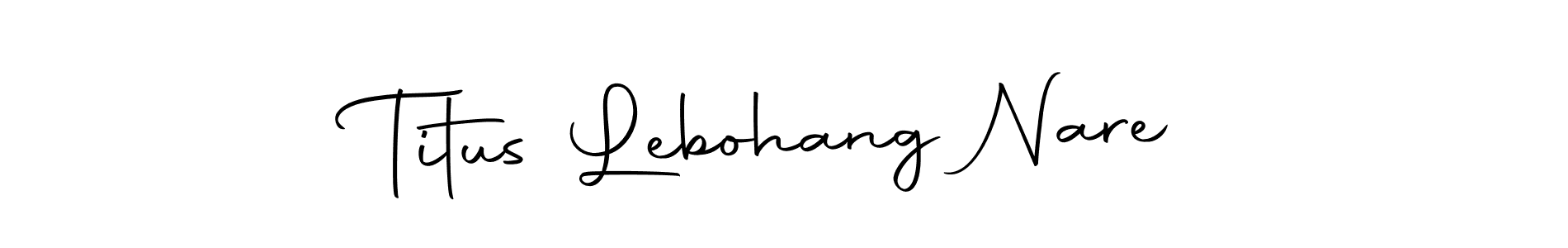 Titus Lebohang Nare stylish signature style. Best Handwritten Sign (Autography-DOLnW) for my name. Handwritten Signature Collection Ideas for my name Titus Lebohang Nare. Titus Lebohang Nare signature style 10 images and pictures png