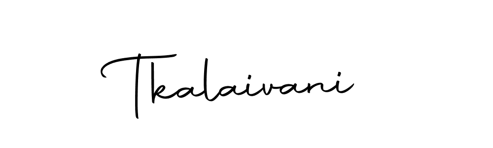 Create a beautiful signature design for name Tkalaivani. With this signature (Autography-DOLnW) fonts, you can make a handwritten signature for free. Tkalaivani signature style 10 images and pictures png