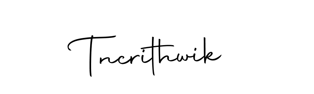 Make a beautiful signature design for name Tncrithwik. Use this online signature maker to create a handwritten signature for free. Tncrithwik signature style 10 images and pictures png