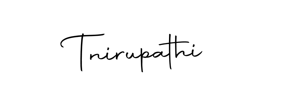 Design your own signature with our free online signature maker. With this signature software, you can create a handwritten (Autography-DOLnW) signature for name Tnirupathi. Tnirupathi signature style 10 images and pictures png