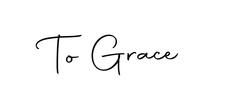 Create a beautiful signature design for name To Grace. With this signature (Autography-DOLnW) fonts, you can make a handwritten signature for free. To Grace signature style 10 images and pictures png