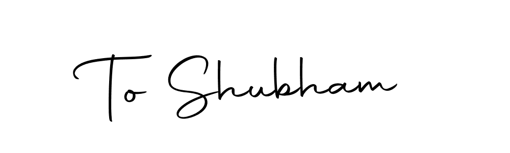 Design your own signature with our free online signature maker. With this signature software, you can create a handwritten (Autography-DOLnW) signature for name To Shubham. To Shubham signature style 10 images and pictures png