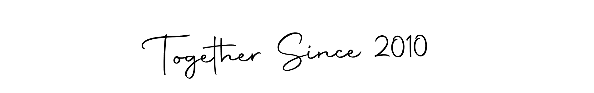 Create a beautiful signature design for name Together Since 2010. With this signature (Autography-DOLnW) fonts, you can make a handwritten signature for free. Together Since 2010 signature style 10 images and pictures png