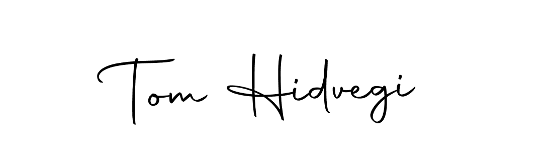 You should practise on your own different ways (Autography-DOLnW) to write your name (Tom Hidvegi) in signature. don't let someone else do it for you. Tom Hidvegi signature style 10 images and pictures png