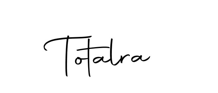 It looks lik you need a new signature style for name Totalra. Design unique handwritten (Autography-DOLnW) signature with our free signature maker in just a few clicks. Totalra signature style 10 images and pictures png