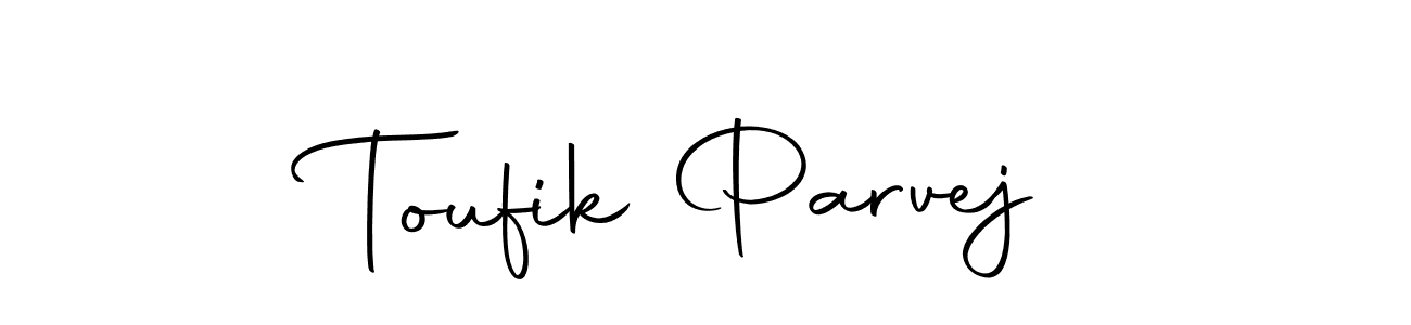 Also we have Toufik Parvej name is the best signature style. Create professional handwritten signature collection using Autography-DOLnW autograph style. Toufik Parvej signature style 10 images and pictures png