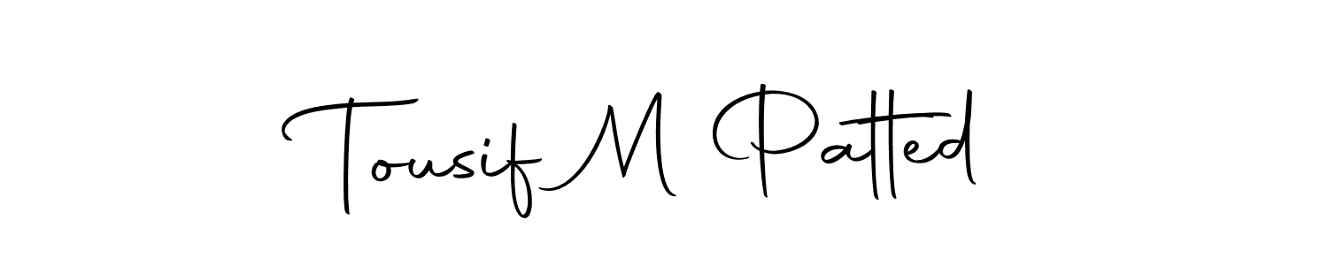 Make a beautiful signature design for name Tousif M Patted. Use this online signature maker to create a handwritten signature for free. Tousif M Patted signature style 10 images and pictures png