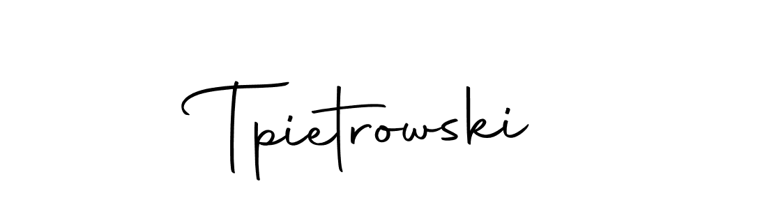 How to make Tpietrowski name signature. Use Autography-DOLnW style for creating short signs online. This is the latest handwritten sign. Tpietrowski signature style 10 images and pictures png