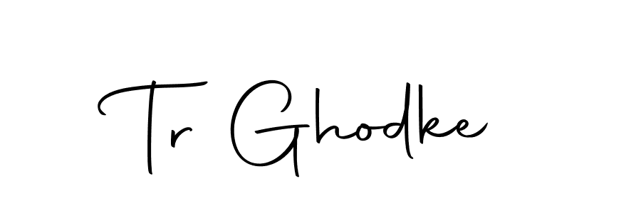 Create a beautiful signature design for name Tr Ghodke. With this signature (Autography-DOLnW) fonts, you can make a handwritten signature for free. Tr Ghodke signature style 10 images and pictures png