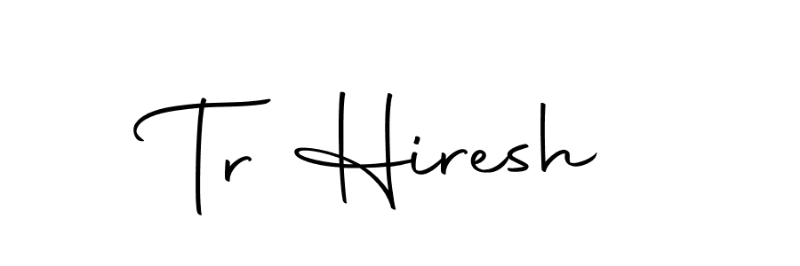Design your own signature with our free online signature maker. With this signature software, you can create a handwritten (Autography-DOLnW) signature for name Tr Hiresh. Tr Hiresh signature style 10 images and pictures png