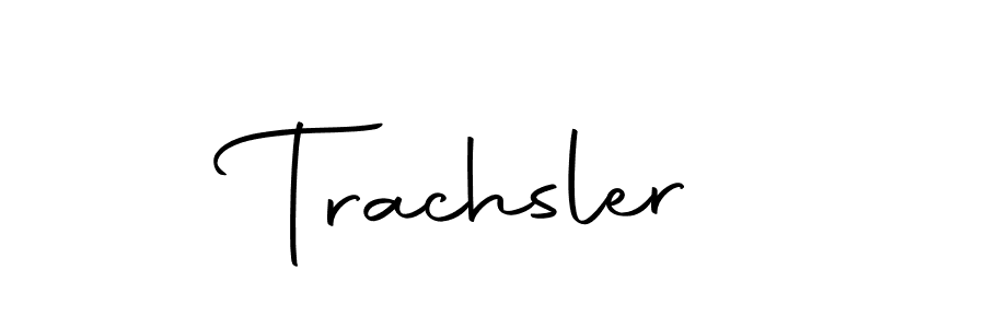 Create a beautiful signature design for name Trachsler. With this signature (Autography-DOLnW) fonts, you can make a handwritten signature for free. Trachsler signature style 10 images and pictures png