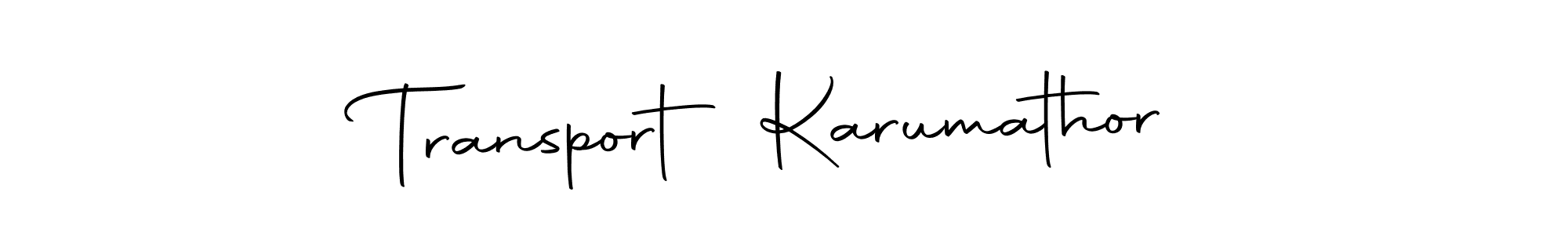 Create a beautiful signature design for name Transport Karumathor. With this signature (Autography-DOLnW) fonts, you can make a handwritten signature for free. Transport Karumathor signature style 10 images and pictures png