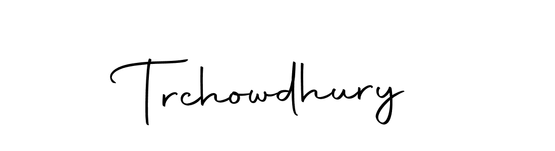 Make a beautiful signature design for name Trchowdhury. With this signature (Autography-DOLnW) style, you can create a handwritten signature for free. Trchowdhury signature style 10 images and pictures png