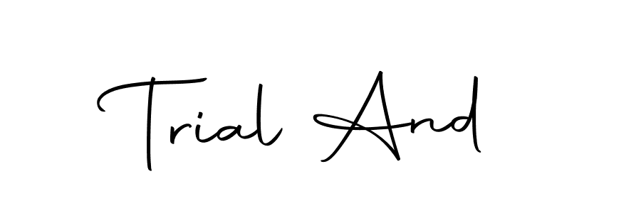 Design your own signature with our free online signature maker. With this signature software, you can create a handwritten (Autography-DOLnW) signature for name Trial And. Trial And signature style 10 images and pictures png
