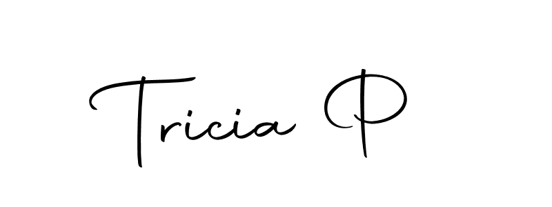 Make a short Tricia P signature style. Manage your documents anywhere anytime using Autography-DOLnW. Create and add eSignatures, submit forms, share and send files easily. Tricia P signature style 10 images and pictures png