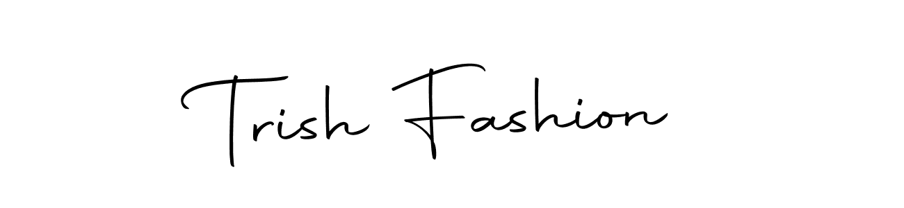 Trish Fashion stylish signature style. Best Handwritten Sign (Autography-DOLnW) for my name. Handwritten Signature Collection Ideas for my name Trish Fashion. Trish Fashion signature style 10 images and pictures png