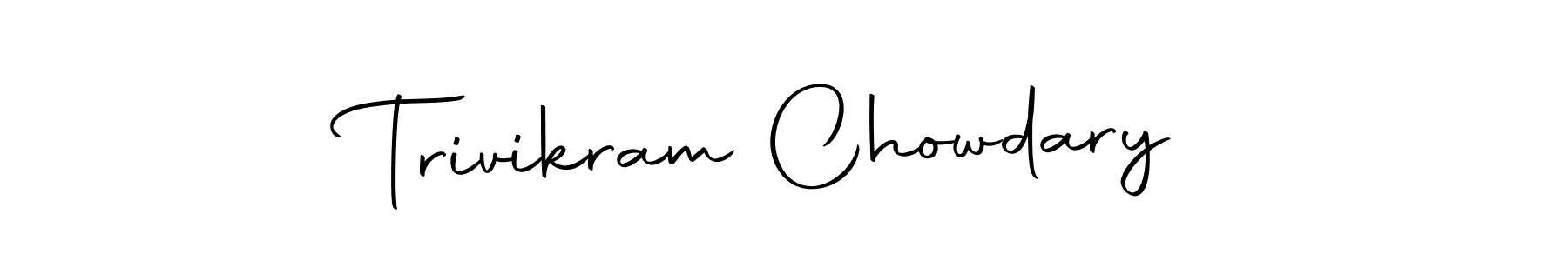 Make a beautiful signature design for name Trivikram Chowdary. With this signature (Autography-DOLnW) style, you can create a handwritten signature for free. Trivikram Chowdary signature style 10 images and pictures png