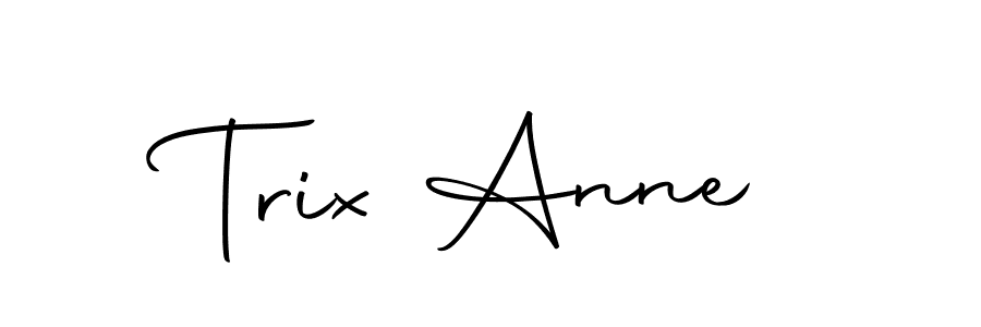Create a beautiful signature design for name Trix Anne. With this signature (Autography-DOLnW) fonts, you can make a handwritten signature for free. Trix Anne signature style 10 images and pictures png