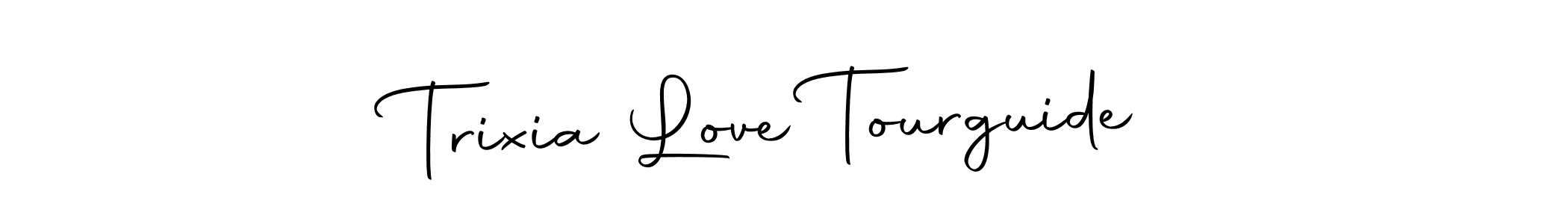 How to make Trixia Love Tourguide signature? Autography-DOLnW is a professional autograph style. Create handwritten signature for Trixia Love Tourguide name. Trixia Love Tourguide signature style 10 images and pictures png