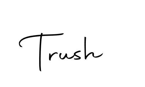Similarly Autography-DOLnW is the best handwritten signature design. Signature creator online .You can use it as an online autograph creator for name Trush. Trush signature style 10 images and pictures png