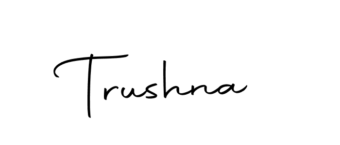 Use a signature maker to create a handwritten signature online. With this signature software, you can design (Autography-DOLnW) your own signature for name Trushna. Trushna signature style 10 images and pictures png