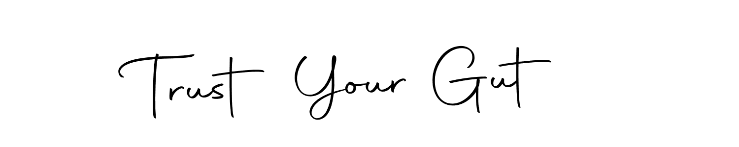 Use a signature maker to create a handwritten signature online. With this signature software, you can design (Autography-DOLnW) your own signature for name Trust Your Gut . Trust Your Gut  signature style 10 images and pictures png